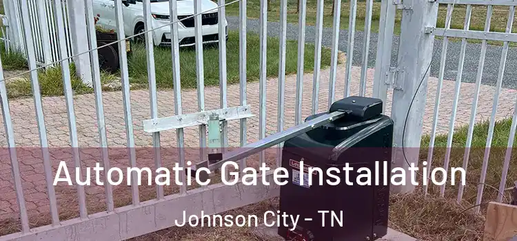 Automatic Gate Installation Johnson City - TN