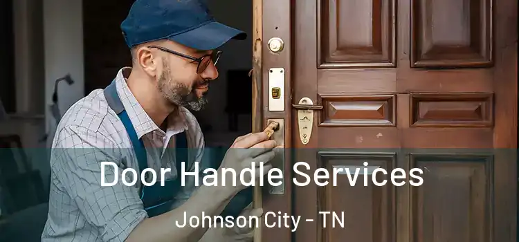 Door Handle Services Johnson City - TN