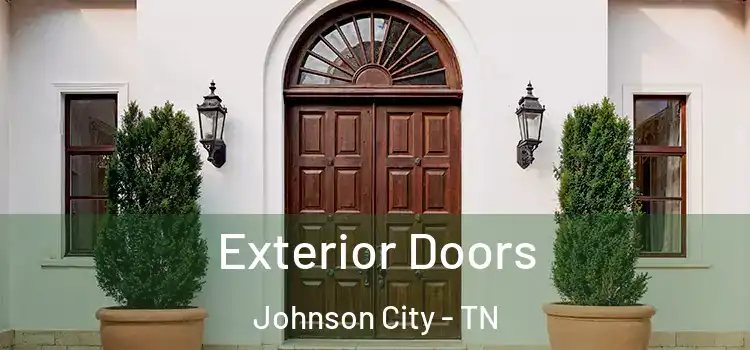 Exterior Doors Johnson City - TN