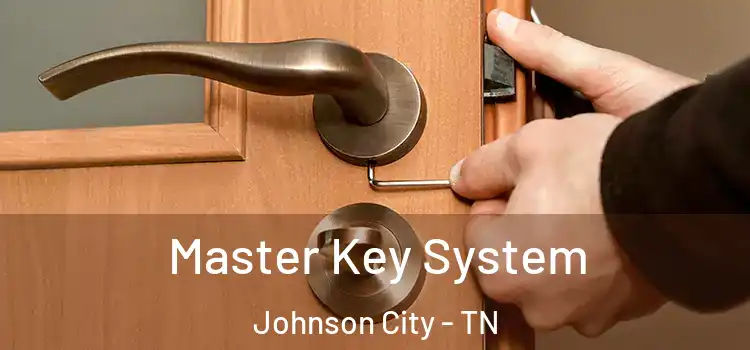 Master Key System Johnson City - TN