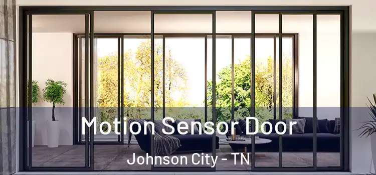 Motion Sensor Door Johnson City - TN