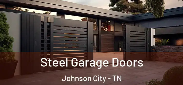 Steel Garage Doors Johnson City - TN