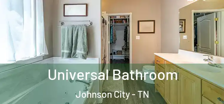 Universal Bathroom Johnson City - TN
