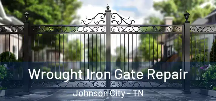 Wrought Iron Gate Repair Johnson City - TN